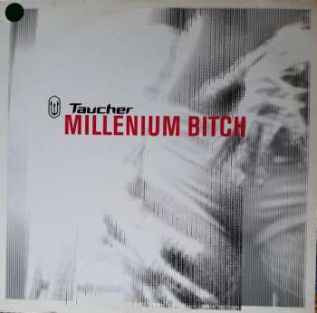 Album Taucher: Millenium Bitch