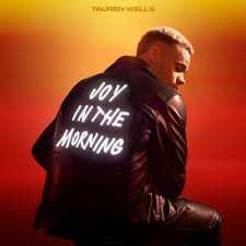 Album Tauren Wells: Joy In The Morning 