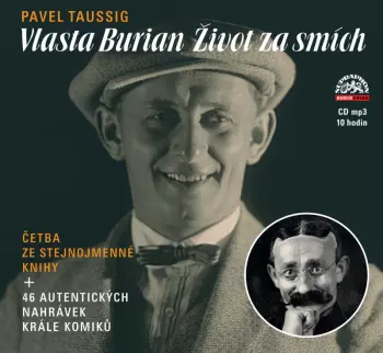Taussig: Vlasta Burian / Život za smí
