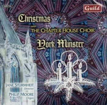 Album Tavener / York Chapter House Choir / Stumbeit: Christmas With The Chapter House Choir In York