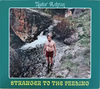 Stranger To The Feeling