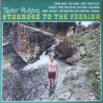 LP Taylor Ashton: Stranger To The Feeling