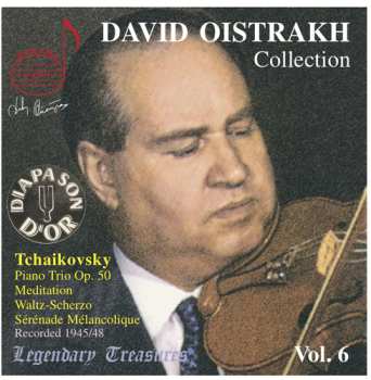 Album Pyotr Ilyich Tchaikovsky: Collection Vol. 6 . Piano Trio / Méditation  / WaltzScherzo / Sérénade Mélancolique