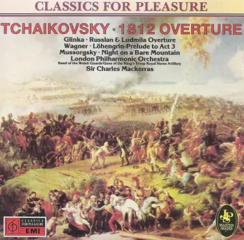 Pyotr Ilyich Tchaikovsky: 1812 Overture And Works By Glinka · Wagner · Mussorgsky · Borodin