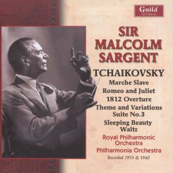 Album Tchaikovsky / Royal Philharmonic Orch / Sargent: Tchaikovsky 1955 & 1960