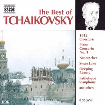 Album Pyotr Ilyich Tchaikovsky: The Best Of Tchaikovsky