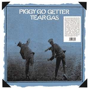 LP Tear Gas: Piggy Go Getter