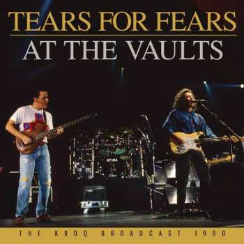 Album Tears For Fears: At The Vaults