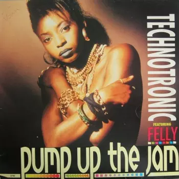 Technotronic: Pump Up The Jam