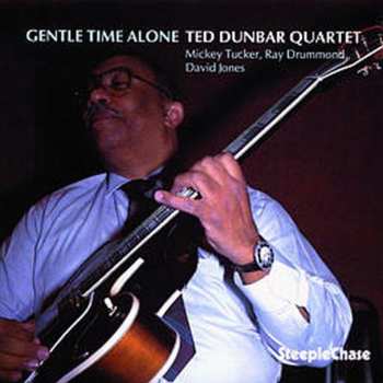 Album Ted Dunbar Quartet: Gentle Time Alone