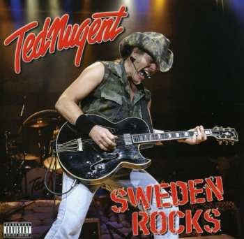 CD Ted Nugent: Sweden Rocks
