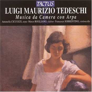 Album Tedeschi / Ciccozzi / Rogliano / Sorrentino: Chamber Music With Harp