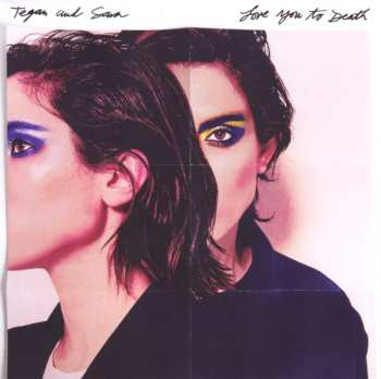 Album Tegan and Sara: Love You To Death