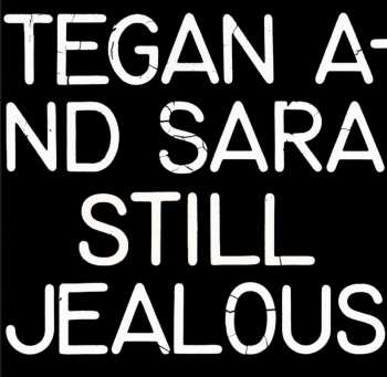 LP Tegan and Sara: Still Jealous CLR