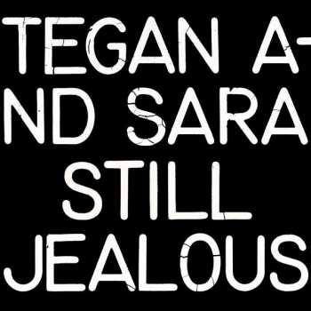 LP Tegan and Sara: Still Jealous