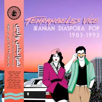 Tehrangeles Vice  / Various: Tehrangeles Vice