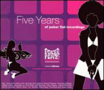 Album Tejada,john: Presents Poker Flat 3: Five Years Of Poker Flat