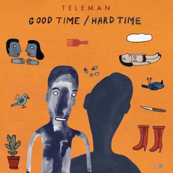LP Teleman: Good Time/Hard Time
