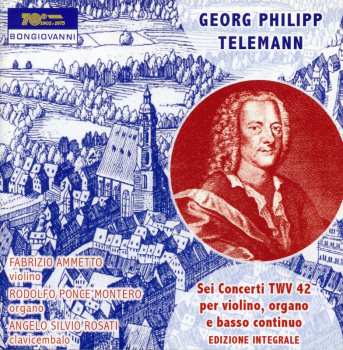 Album Telemann / Ammetto / Ponce Montero: Sei Concerti Twv 42