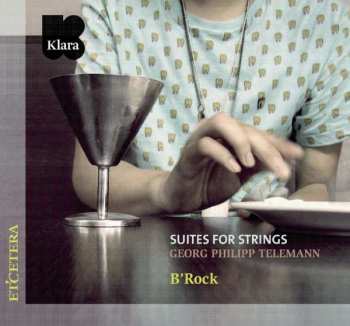 CD Georg Philipp Telemann: Suites For Strings