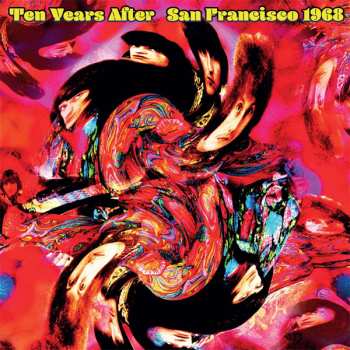 Album Ten Years After: San Francisco 1968