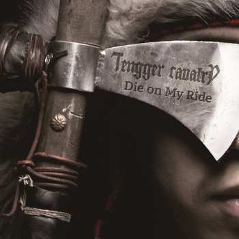 CD Tengger Cavalry: Die On My Ride