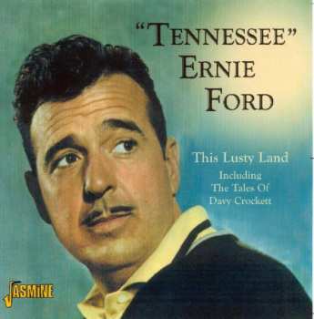CD Tennessee Ernie Ford: This Lusty Land
