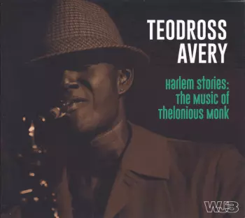 Harlem Stories: The Music Of Thelonious Monk