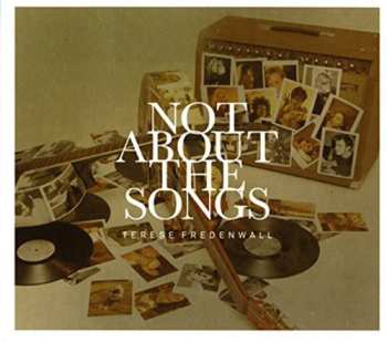 Album Terese Fredenwall: Not About The Songs