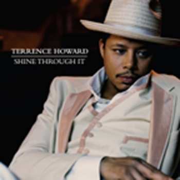Album Terrence Howard: Shine Through It