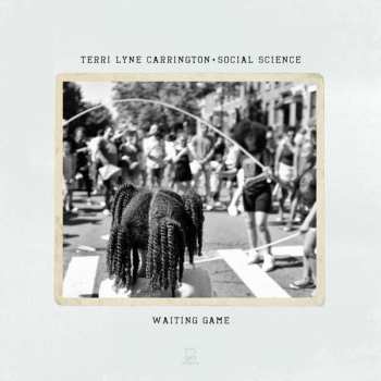 Album Terri Lyne Carrington + Social Science: Waiting Game