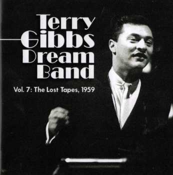Album Terry Gibbs Dream Band: Vol. 7: The Lost Tapes, 1959