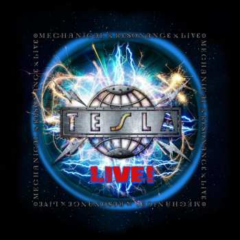 Album Tesla: Mechanical Resonance Live!