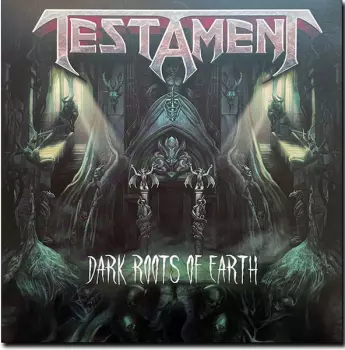 Testament: Dark Roots Of Earth