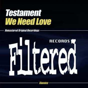 CD Testament: We Need Love