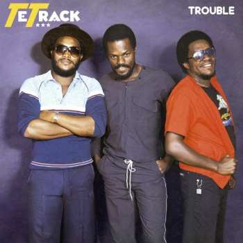 Album Tetrack: Trouble