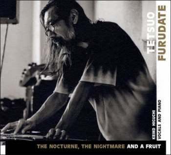 Album Keiko Higuchi: The Nocturne, The Nightmare And A Fruit