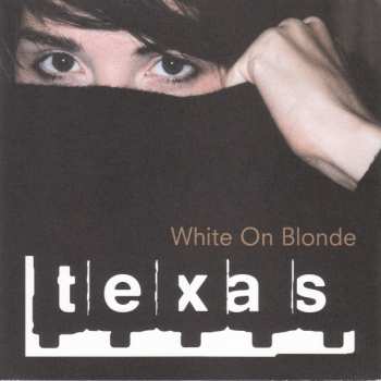 Album Texas: White On Blonde
