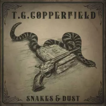 T.G. Copperfield: Snakes & Dust