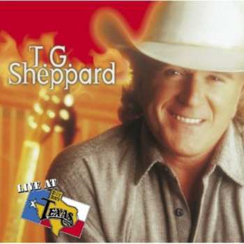 Album T.G. Sheppard: Live At Billy Bob's Texas