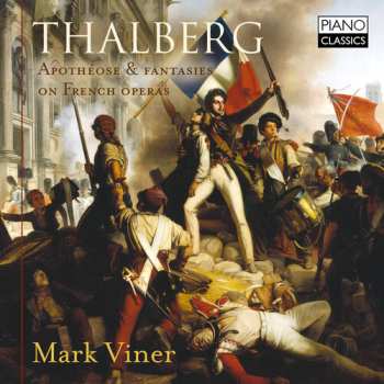 Album Sigismond Thalberg: Thalberg: Apothéose & Fantasies On French Operas