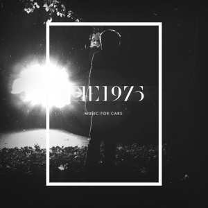 Album The 1975: Music For Cars