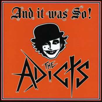 CD The Adicts: And It Was So!