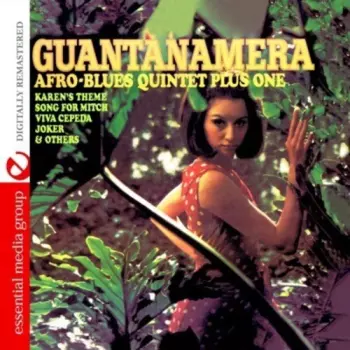The Afro Blues Quintet Plus One: Guantanamera