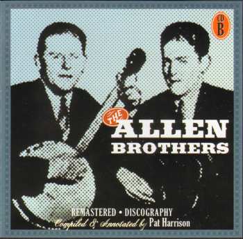 4CD/Dobozkészlet The Allen Brothers: The Allen Brothers With Other Country Brother Acts