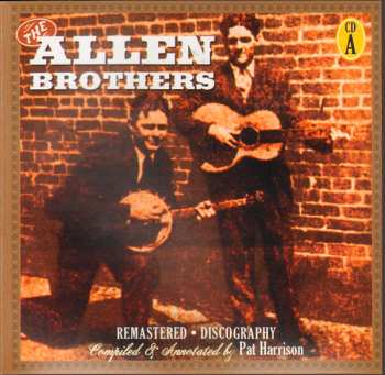 4CD/Dobozkészlet The Allen Brothers: The Allen Brothers With Other Country Brother Acts