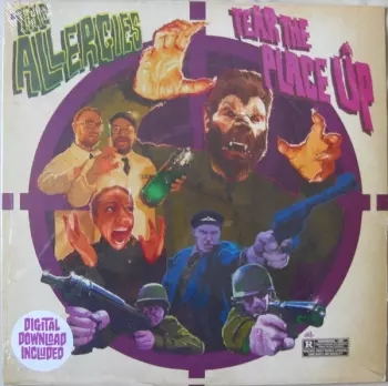 The Allergies: Tear The Place Up