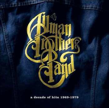 Album The Allman Brothers Band: A Decade Of Hits 1969 - 1979