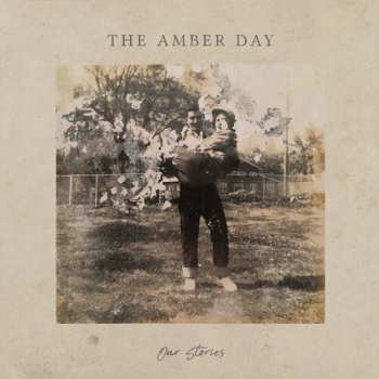 Album The Amber Day: Our Stories