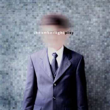 Album The Amber Light: Play